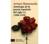 Antología de la poesía española del siglo XX: 1890-1939 (El Libro De Bolsillo - Literatura)