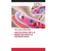 Antologia de la Serie Blanca & Hemostasia
