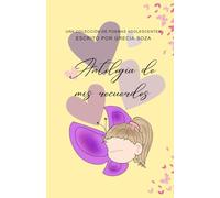 Antología de mis Recuerdos