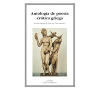Antología de poesía erótica griega (Letras Universales)