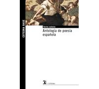Antología de poesía española: 28 (Cátedra base)