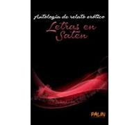 Antologia De Relato Erotico. Letras En Saten