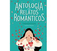 Antología de relatos románticos tormentosos (Clásicos ilustrados)