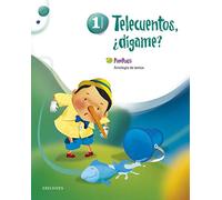 Antología de textos 1º Primaria (Telecuentos, ¿Dígame?)