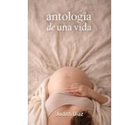 Antología de una vida