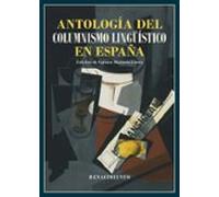 Antología Del Columnismo Lingüístico En España (1884-2024)
