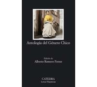 Antología del Género Chico: 574 (Letras Hispánicas)