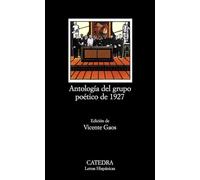 Antología del grupo poético de 1927 (Letras Hispánicas)