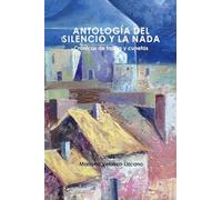 ANTOLOGÍA DEL SILENCIO Y LA NADA (España En Guerra)