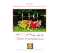 Antologia delle più belle poesie del Premio Il giro d'Italia delle poesie in cornice 2025 (Le schegge d'oro (i libri dei premi))