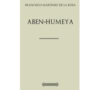 Antología Francisco Martinez de la Rosa: Aben-Humeya (con notas)