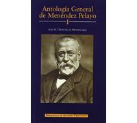 Antología general de Menéndez Pelayo. Recopilación orgánica de su doctrina: Antología general de Menéndez Pelayo, I: 1 (NORMAL)
