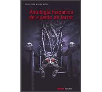 ANTOLOGÍA HISPÁNICA DEL CUENTO DE TERROR: 12 (MUNDO MÓVIL)