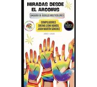 ANTOLOGÍA INTERNACIONAL I: Miradas desde el Arcoiris