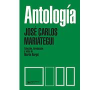 Antologia. Jose Carlos Mariategui