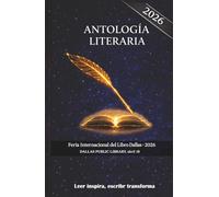 ANTOLOGÍA LITERARIA-2026: Feria Internacional del Libro Dallas