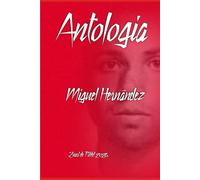 Antologia: Miguel Hernández