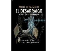 Antología Mixta "El Desarraigo": "Voces en la Distancia"