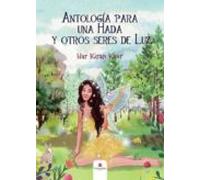 Antología para una hada y otros seres de luz