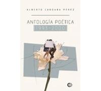 Antologia Poetica (1993-2000) Ultima Poesia Romantica Del Siglo Xx