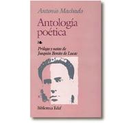 Antología poética | Antonio Machado, Joaquín Benito De Lucas