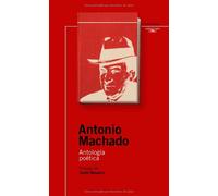 ANTOLOGIA POETICA ANTONIO MACHADO (NSR) (CLASICOS ESENCIALES)