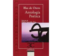 Antología poética | Blas De Otero, Pablo Jauralde Pou