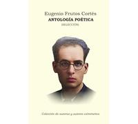 Antología poética (Colección de autoras y autores extremeños)