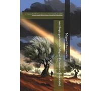 Antología poética de Miguel Hernández (Anotado): Los 14 poemas de la PAU | El rayo que no cesa y Viento del pueblo, con análisis poema a poema y guía de examen | Bachillerato y Selectividad