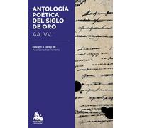 Antologia Poetica Del Siglo De Oro