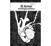 Antología poética El Amor volumen 2
