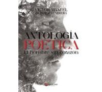 Antologia Poetica El Hombre Sin Corazón