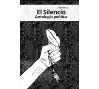 Antología poética El Silencio volumen 2