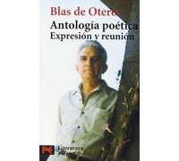 Antología poética: Expresión y reunión (El libro de bolsillo - Literatura)