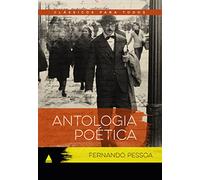ANTOLOGIA POÉTICA FERNANDO PESSOA - CLÁSSICO PARA TODOS