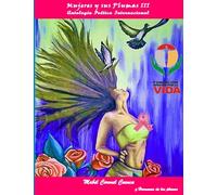 Antología Poética Internacional Mujeres y sus Plumas III