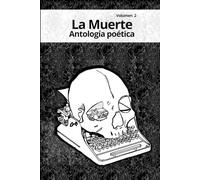 Antología poética La Muerte volumen 2