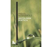 Antología poética | Miguel Hernández, José Luis Ferris