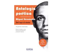 Antología poética -Miguel Hernandez (LECTURAS ESO Y BACHILLER)