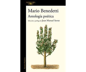Antología poética: Selección y prólogo de Joan Manuel Serrat (Hispánica)