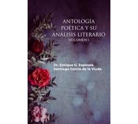 ANTOLOGIA POÉTICA VOLUMEN I-: SU ANÁLISIS LITERARIO
