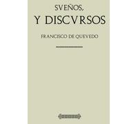 Antología Quevedo: Sueños y discursos (con notas)