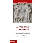 Antologia terenziana. Testo latino a fronte (Classici latini per l'università)