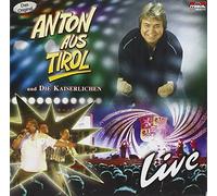 Anton aus Tirol und die Kaiserlichen - Live