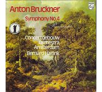 Anton Bruckner - Anton Bruckner ; Concertgebouworkest , Bernard Haitink - Symphony No. 4 "Romantic" - Philips - 6599 729