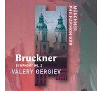 Gergiev, Valery - Filarmónica De Munich - Gergiev, Valery - Filarmónica De Munich - Symphony No.2 (CD) - Brukner, Anton - Filarmónica De Munich - Valery Gergiev