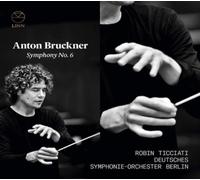 Deutsches Symphonie-Orchester Berlin – Bruckner: Sinfonia Nº 6 / Ticciati – NAXOS