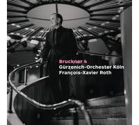 François-Xavier Roth - Bruckner: Symphony No. 4 (First Version, 1874)