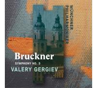 Valery Gergiev - Bruckner: Symphony No. 3 (CD)