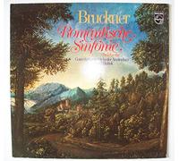 Anton Bruckner - Romantische Sinfonie (Nr.4 Es-Dur)